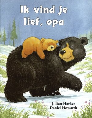 Ik vind je lief, opa - Jillian Harker, Daniel Howarth Ik vind je lief, opa - Jillian Harker, Daniel Howarth