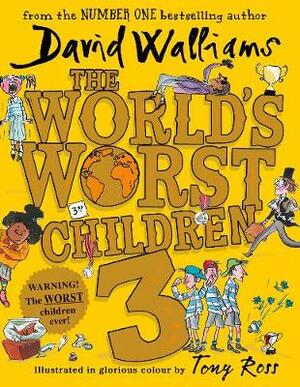World's worst children 3 - David Walliams World's worst children 3 - David Walliams