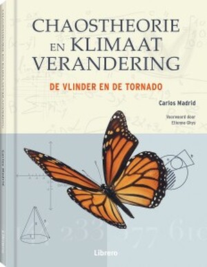 Chaostheorie en klimaatverandering - Carlos Madrid Chaostheorie en klimaatverandering - Carlos Madrid