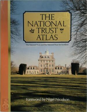 The National Trust Atlas - Nigel Nicolson The National Trust Atlas - Nigel Nicolson