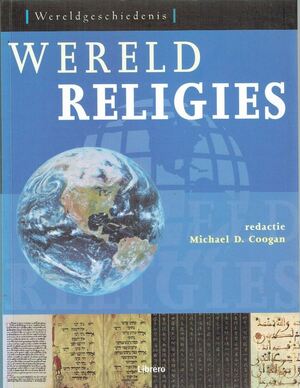 Wereldreligies - Michael D. Coogan, Barbara Boudewijnse, Brian Amos