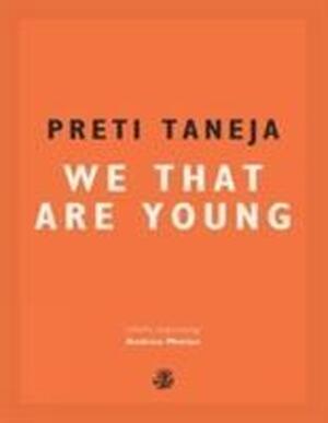 We that are young - Taneja Preti