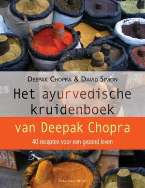 Het ayurvedische kruidenboek van Deepak Chopra - D. D. / Simon Chopra Het ayurvedische kruidenboek van Deepak Chopra - D. D. / Simon Chopra