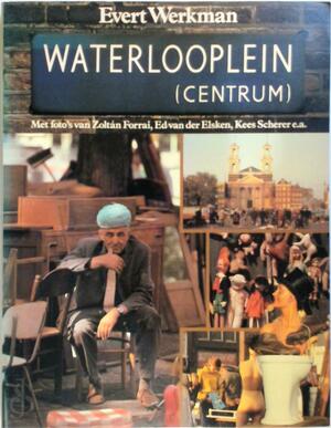 Waterlooplein (Centrum) - Evert Werkman Waterlooplein (Centrum) - Evert Werkman