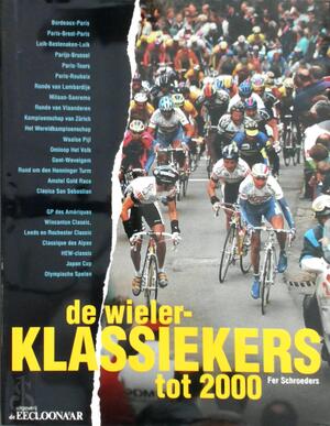 De wielerklassiekers tot 2000 - Fer Schroeders, Etienne Terroir