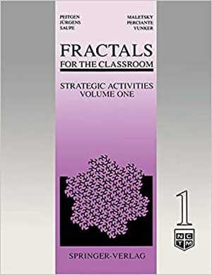 Fractals for the Classroom: Strategic Activities Volume One - Heinz-Otto Peitgen, Hartmut Jürgens, Collectif, Dietmar Saupe, Evan Maletsky, Terry Perciante, Lee Yunker Fractals for the Classroom: Strategic Activities Volume One - Heinz-Otto Peitgen, Hartmut Jürgens, Collectif, Dietmar Saupe, Evan Maletsky, Terry Perciante, Lee Yunker