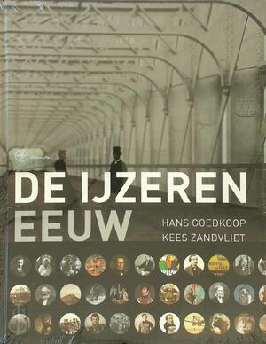 De ijzeren eeuw - Hans Goedkoop, Kees Zandvliet