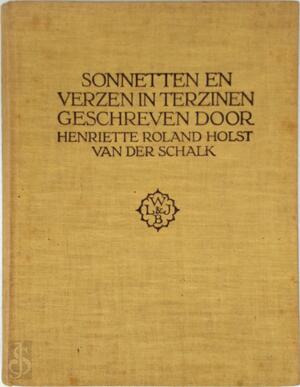 Sonnetten en verzen in terzinen geschreven - Roland Holst Vann Der Schalk