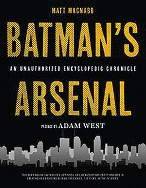 Batman's Arsenal - Matt Macnabb