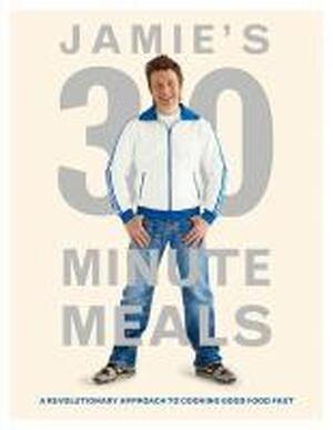 Jamie's 30-minute Meals - Jamie Oliver Jamie's 30-minute Meals - Jamie Oliver
