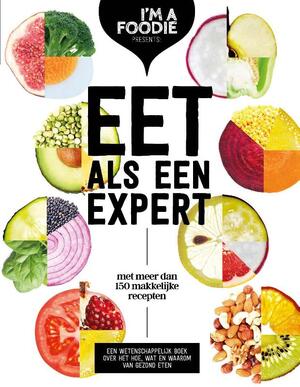 Eet als een expert - Marijke Berkenpas, Gaby Herweijer, Jolien Klamer, Liesbeth Smit Eet als een expert - Marijke Berkenpas, Gaby Herweijer, Jolien Klamer, Liesbeth Smit