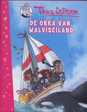 De orka van Walviseiland - Thea Stilton De orka van Walviseiland - Thea Stilton