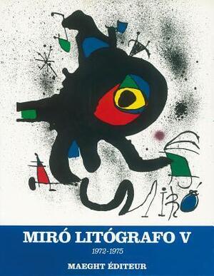 Miró Litógrafo V - Miró Litógrafo V -