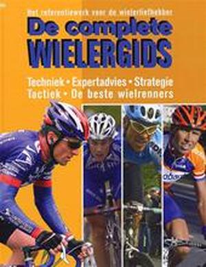 De complete wielergids - Pierre Pauquay, Eric Verschueren, Lucien Van Impe, Dynamics Translations De complete wielergids - Pierre Pauquay, Eric Verschueren, Lucien Van Impe, Dynamics Translations