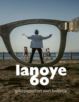 Lanoye 60 - Tom Lanoye, Anni van Landeghem, Dooreman Lanoye 60 - Tom Lanoye, Anni van Landeghem, Dooreman