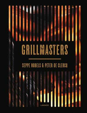 Grillmasters - Seppe Nobels, Peter De Clercq Grillmasters - Seppe Nobels, Peter De Clercq