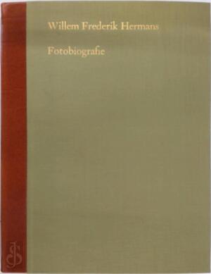 Fotobiografie - Willem Frederik Hermans Fotobiografie - Willem Frederik Hermans
