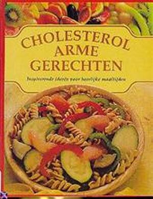 Cholesterol arme gerechten - Anna Vesting, Ireen Niessen Cholesterol arme gerechten - Anna Vesting, Ireen Niessen