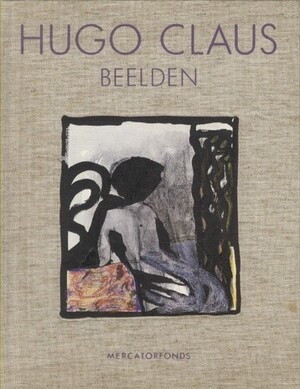 Beelden - Hugo Claus, Freddy de Vree, Marnix Vincent, Jan Walravens, Cees Nooteboom, E.A. Beelden - Hugo Claus, Freddy de Vree, Marnix Vincent, Jan Walravens, Cees Nooteboom, E.A.