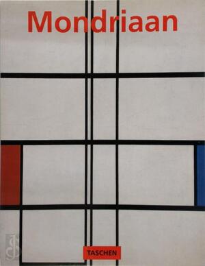 Piet Mondriaan - Susanne Deicher, Wil Boesten, Elke Doelman Piet Mondriaan - Susanne Deicher, Wil Boesten, Elke Doelman