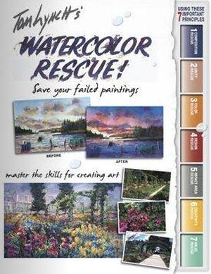 Tom Lynch's Watercolor Rescue - Tom Lynch Tom Lynch's Watercolor Rescue - Tom Lynch