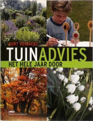 Tuinadvies het hele jaar door - K. Vossaert