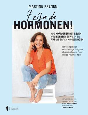 'T zijn de hormonen ! - Martine Prenen 'T zijn de hormonen ! - Martine Prenen