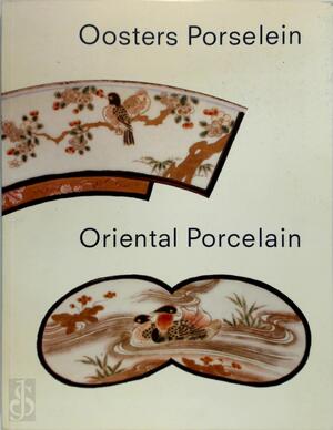 Oosters porselein _ Oriental Porcelain - C.J.A. Jorg Oosters porselein _ Oriental Porcelain - C.J.A. Jorg
