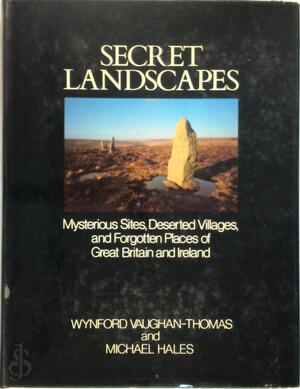 Secret landscapes - Wynford Vaughan-Thomas, Michael Hales