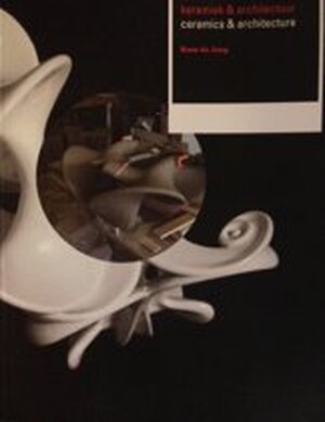 Ceramics & architecture - K. de Jong Ceramics & architecture - K. de Jong