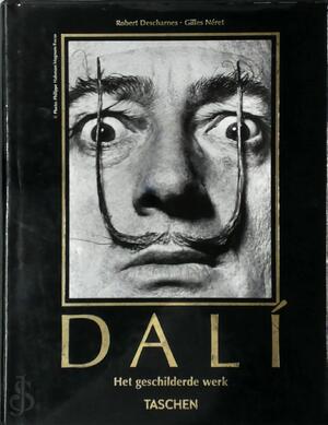 Salvador Dalí - Robert Descharnes, Gilles Néret, Wilhelmus Hubertus Piere Boesten, Elke Doelman Salvador Dalí - Robert Descharnes, Gilles Néret, Wilhelmus Hubertus Piere Boesten, Elke Doelman