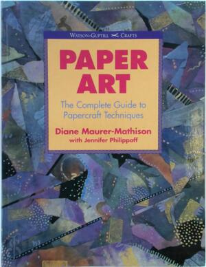 Paper Art - Diane V. Maurer-Mathison, Jennifer Philippoff Paper Art - Diane V. Maurer-Mathison, Jennifer Philippoff