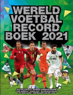 Wereld Voetbal Recordboek 2021 - Keir Radnedge Wereld Voetbal Recordboek 2021 - Keir Radnedge