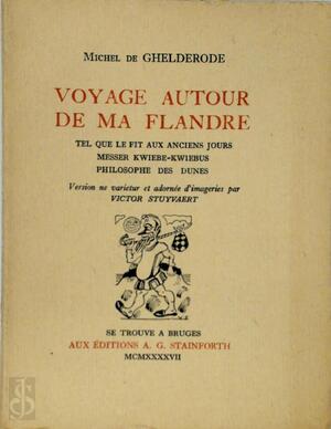 Voyage Autour de ma Flandre - Michel De Ghelderode, Victor Stuyvaert [Ill.]
