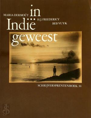 In Indië geweest. Schrijversprentenboek 30 - Unknown In Indië geweest. Schrijversprentenboek 30 - Unknown