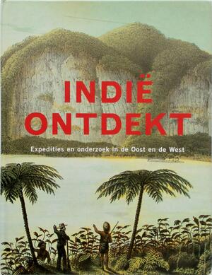 Indië ontdekt - Jet Bakels, Nico de Jonge