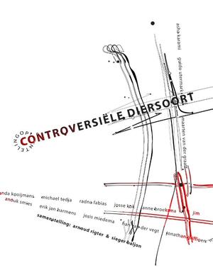 Controversiële diersoort - Sieger Baljon, Monique Hendriks, Asha Karami, Josse Kok, Jolanda Kooijmans, Joris Miedema, Roelof ten Napel, Arnoud Rigter, Alexis de Roode, Anouk Smies, Michael Tedja, Gerda Blees, Guido Utermark, Han van der Vegt, Daniël Vis, Jo-An Westerveld, Martje Wijers, Anne Broeksma, Floor Buschenhenke, Harry van Doveren, Radna Fabias, Maarten van der Graaff, Jonathan Griffioen, Erik Jan Harmens Controversiële diersoort - Sieger Baljon, Monique Hendriks, Asha Karami, Josse Kok, Jolanda Kooijmans, Joris Miedema, Roelof ten Napel, Arnoud Rigter, Alexis de Roode, Anouk Smies, Michael Tedja, Gerda Blees, Guido Utermark, Han van der Vegt, Daniël Vis, Jo-An Westerveld, Martje Wijers, Anne Broeksma, Floor Buschenhenke, Harry van Doveren, Radna Fabias, Maarten van der Graaff, Jonathan Griffioen, Erik Jan Harmens