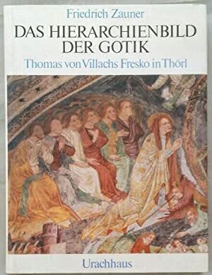 Das Hierarchienbild der Gotik - Friedrich Zauner