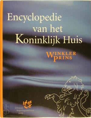 Encyclopedie van het Koninklijk Huis - F.J.J. (Red. Tebbe, J.T.I.M. van (Red.) Et Al. Bree