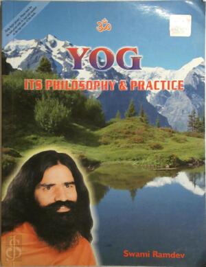 Yog: Its Philosophy & Practice - Swami Ramdev