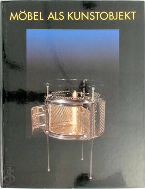 Möbel als Kunstobjekt - 
