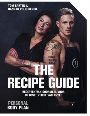 Personal Body Plan - the recipe guide - Tom Barten, Hannah Vreugdenhil