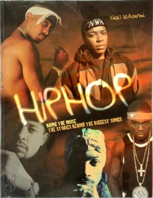 Hip Hop: Bring the Noise - Neil Kulkarni