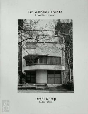 Les années trente, Bruxelles Brussel - Irmel Kamp