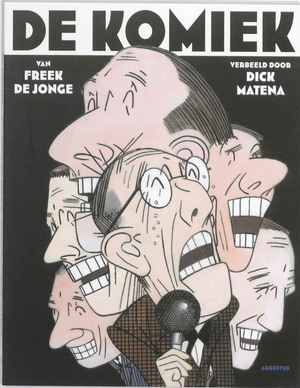 De komiek - Freek de Jonge, Dick Matena De komiek - Freek de Jonge, Dick Matena