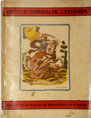 De ridderlijke St. Jorisgilde van Eekeren - Hendrik Kanora