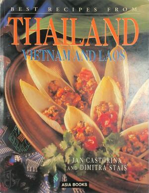 Best Recipes from Thailand, Vietnam and Laos - Jan Purser, Dimitra Stais