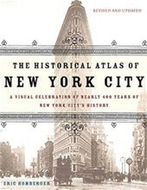 Historical Atlas of New York City - Eric Homberger