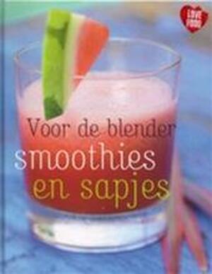 Smoothies en sapjes - Linda Doeser, Günter Beer, Nannie Nieland-weits, Elke Doelman Smoothies en sapjes - Linda Doeser, Günter Beer, Nannie Nieland-weits, Elke Doelman