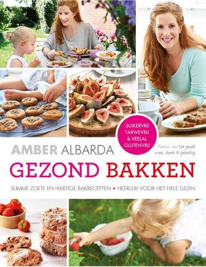 Gezond bakken - Amber Albarda